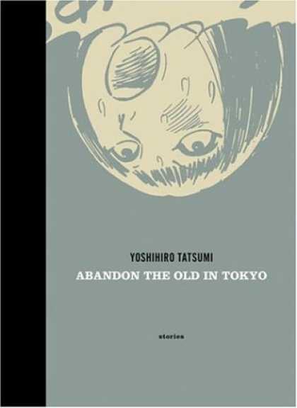 Bestselling Comics (2006) - Abandon the Old in Tokyo by Yoshihiro Tatsumi