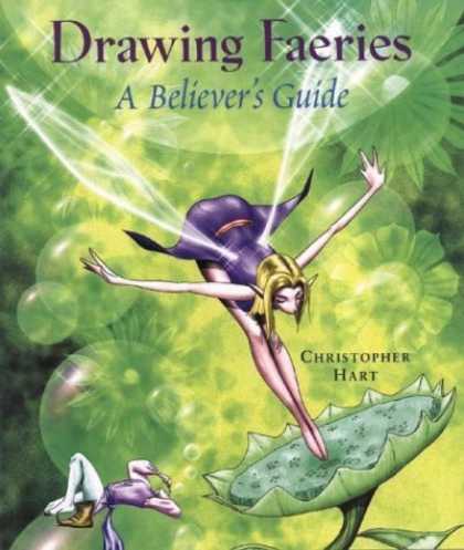Bestselling Comics (2006) - Drawing Faeries: A Believer's Guide by Christopher Hart