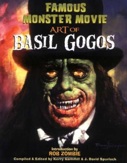 Bestselling Comics (2006) - Famous Monster Movie Art Of Basil Gogos by - Famous Monster Movie - Art Of Basil Gogos - Kerry Gammill - Rob Zombie - David Spurlock