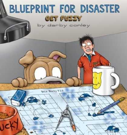 Bestselling Comics (2006) - Blueprint for Disaster: A Get Fuzzy Collection by Darby Conley - Dog - Man - Mug - Table - Pencil