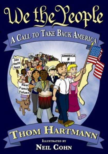 Bestselling Comics (2006) - We the People: A Call to Take Back America by Thom Hartmann - We The People - Flag - America - Jobs Health Peace - People