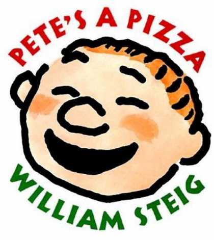 Bestselling Comics (2006) - Pete's a Pizza by - Pizza - Petes - Petes Pizza - William Steig - Happy Boy