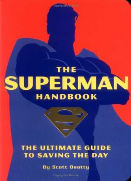 Bestselling Comics (2006) - The Superman Handbook: The Ultimate Guide to Saving the Day by Scott Beatty