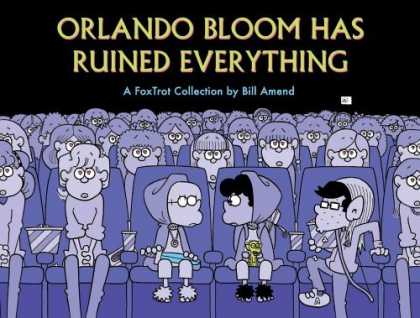 Bestselling Comics (2006) - Orlando Bloom Has Ruined Everything: A FoxTrot Collection by Bill Amend