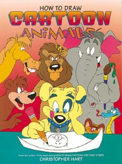 Bestselling Comics (2006) - How to Draw Cartoon Animals (Christopher Hart Titles) by Christopher Hart - Lion - Horse - Elephant - Christopher Hart - Dog