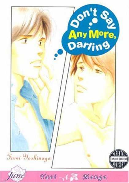 Bestselling Comics (2007) - Don't Say Anymore Darling (Yaoi) (June) by Fumi Yoshinaga - Darling - Thought Bubble - Love - Manga - Fumi Yoshinaga