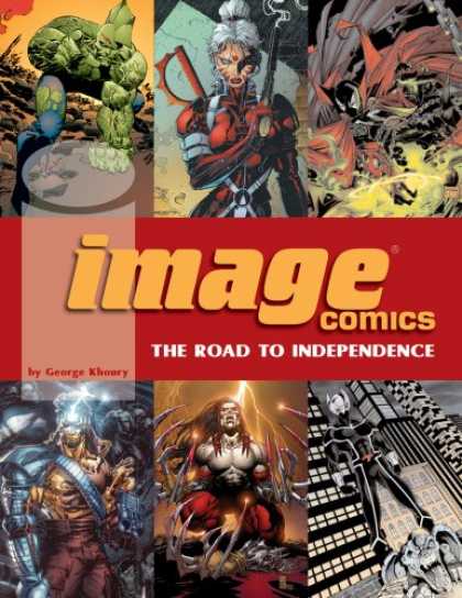 Bestselling Comics (2007) - Image Comics: The Road To Independence by George Khoury