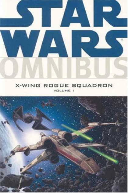 Bestselling Comics (2007) - Star Wars Omnibus: X-Wing Rogue Squadron, Vol. 1 by Haden Blackman - X-wing - Shooting - Tie Fighter - Asteroid - Space