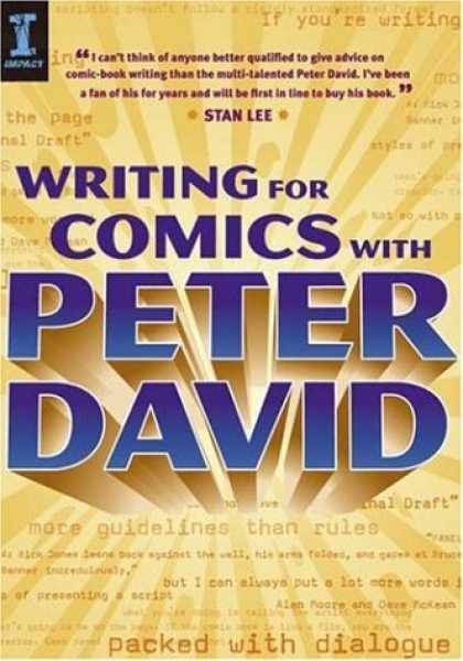 Bestselling Comics (2007) - Writing for Comics With Peter David by Peter David - Writing For Comics - Peter David - Stan Lee - Packed With Dialogue - Give Advice