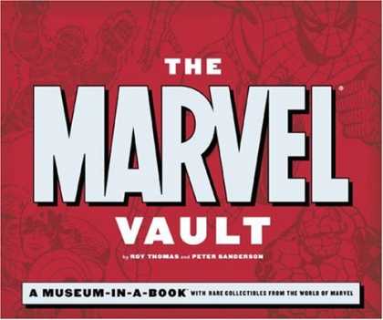 Bestselling Comics (2007) - The Marvel Vault: A Museum-in-a-book With Rare Collectibles from the World of Ma