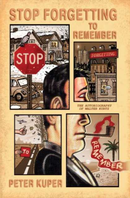 Bestselling Comics (2007) - Stop Forgetting to Remember: The Autobiography of Walter Kurtz by Peter Kuper