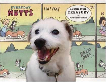 Bestselling Comics (2007) - Everyday Mutts: A Comic Strip Treasury (Mutts) by Patrick McDonnell - Everyday Mutts - Patrice Mcdonnell - Dog - Car - Comic Strip Treasury