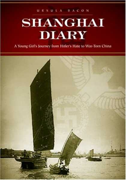 Bestselling Comics (2007) - Shanghai Diary: A Young Girl's Journey from Hitler's Hate to War-Torn China by U - Ursula Bacon - Shanghai Diary - Nazi - Hitler - China