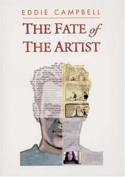 Bestselling Comics (2007) - The Fate of the Artist by Eddie Campbell - Eddie Campbell - Picture - Writting - Face - Head
