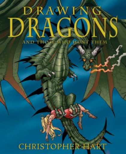 Bestselling Comics (2007) - Drawing Dragons and Those Who Hunt Them by Christopher Hart - Drawing Dragons - Blonde - Babe - Those Who Hunt Them - Fire