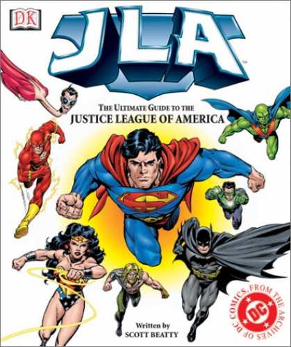 Bestselling Comics (2007) - JLA:The Ultimate Guide to the Justice League of America by Scott Beatty