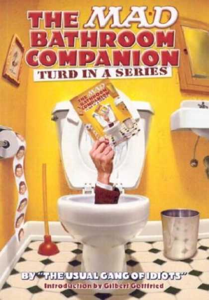 Bestselling Comics (2007) - Mad Bathroom Companion, The: Turd in a Series by The Usual Gang of Idiots