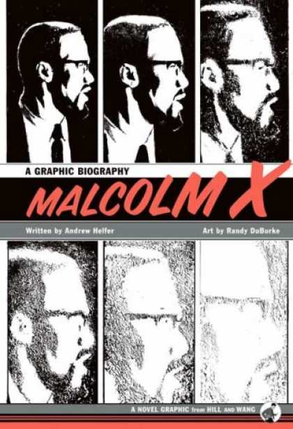 Bestselling Comics (2007) - Malcolm X: A Graphic Biography - Graphic Novel - Black And White Colors - Malcolm X - Biography - Hopefully Accuarate