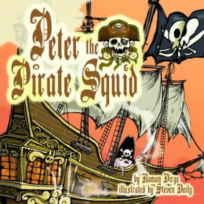 Bestselling Comics (2007) - Peter the Pirate Squid by Roman Dirge