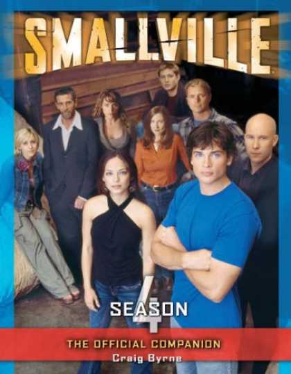 Bestselling Comics (2007) - Smallville: The Official Companion Season 4 by Craig Byrne