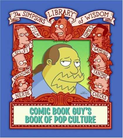 Bestselling Comics (2007) - Comic Book Guy's Book of Pop Culture (Simpsons Library of Wisdom) by Matt Groeni