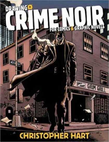 Bestselling Comics (2007) - Drawing Crime Noir: For Comics and Graphic Novels by Christopher Hart