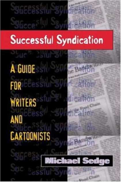 Bestselling Comics (2007) - Successful Syndication: A Guide for Writers and Cartoonists by Michael Sedge - Successful Syndication - Micheal Sedge - Newspaper - Text - A Guide For Writers And Cartoonists