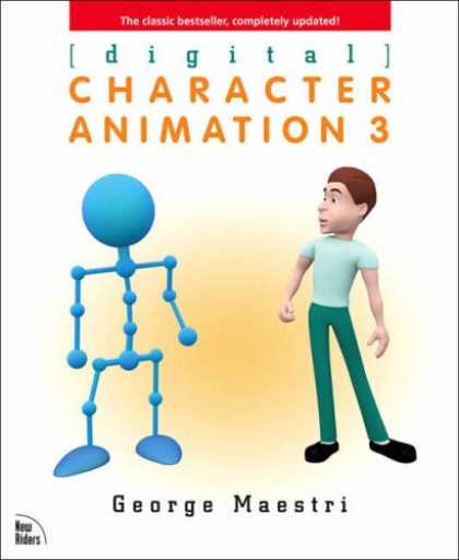 Bestselling Comics (2007) - Digital Character Animation 3 ([digital]) by George Maestri