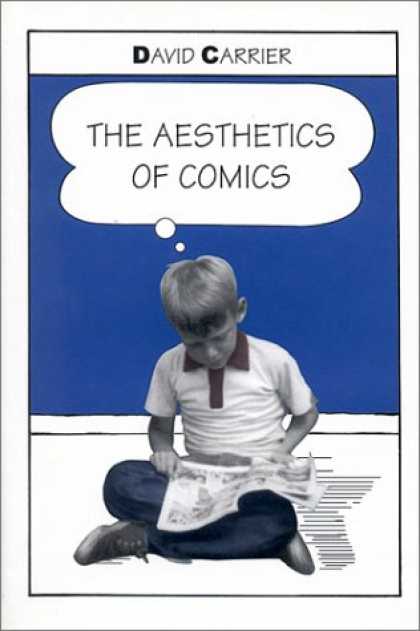 Bestselling Comics (2007) - The Aesthetics of Comics by David Carrier - David Carrier - Boy Reading Comic Book - Blue Background - Thought Bubble - Aesthetics Of Comics