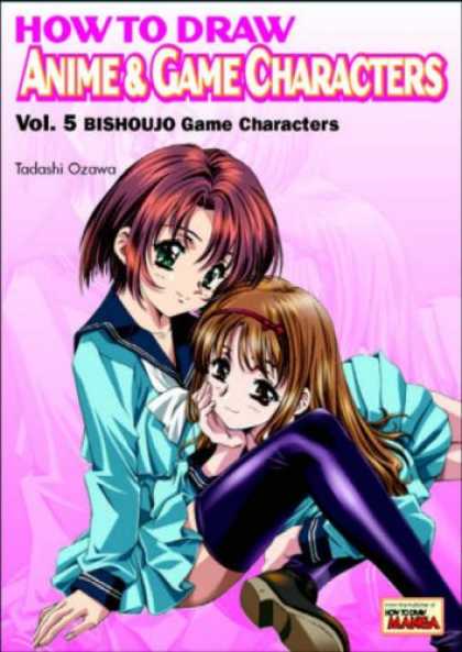 Bestselling Comics (2007) - How to Draw Anime & Game Characters, Vol. 5: Bishoujo Game Characters by Tadashi
