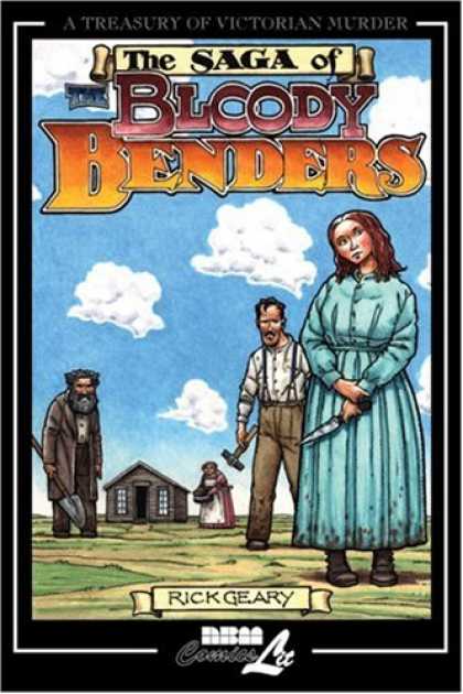 Bestselling Comics (2007) - A Treasury of Victorian Murder: THE BLOODY BENDERS (Treasury of Victorian Murder - Farmers - Country - Poor - Family - Sadness