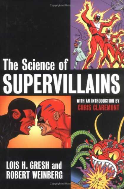 Bestselling Comics (2007) - The Science of Supervillains by Lois H. Gresh