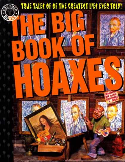 Bestselling Comics (2007) - The Big Book of Hoaxes: True Tales of the Greatest Lies Ever Told! (Factoid Book