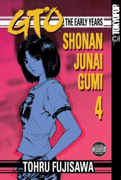 Bestselling Comics (2007) - GTO: The Early Years -- Shonan Junai Gumi Volume 4 (GTO: The Early Years) by Toh