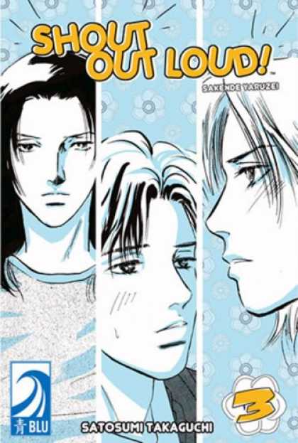 Bestselling Comics (2007) - Shout Out Loud! Volume 3: (Yaoi) by Satosumi Takaguchi