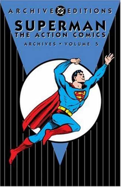 Bestselling Comics (2007) - Superman: The Action Comics Archives, Vol. 5 (DC Archive Editions) by Jerry Sieg - Superman - Red Cape - Flying - Blue Suit - Dc