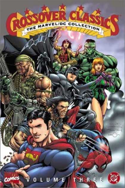 Bestselling Comics (2007) - The Marvel/DC Collection - Crossover Classics, Vol. 3 by Marvel Comics - Marveldc Collection - Hulk - Batman - Superman - Wolverine
