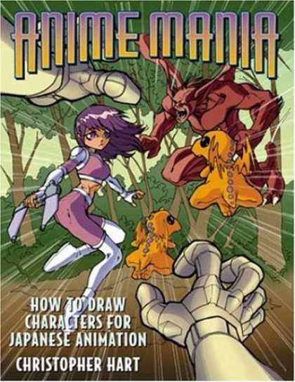 Bestselling Comics (2007) - Anime Mania: How to Draw Characters for Japanese Animation (Manga Mania) by Chri - Anime Mania - Monster - Woman - Hand - Christopher Hart