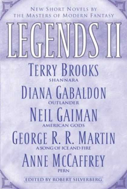 Bestselling Comics (2007) - Legends II: New Short Novels by the Masters of Modern Fantasy - Short Novels - Terry Brooks - Diana Gabaldon - Neil Gaiman - Anne Mccaffrey
