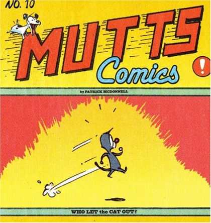 Bestselling Comics (2007) - Who Let the Cat Out?: Mutts X (Mutts Comics) by Patrick McDonnell - Comic - 10 - Dog - Run - Jump