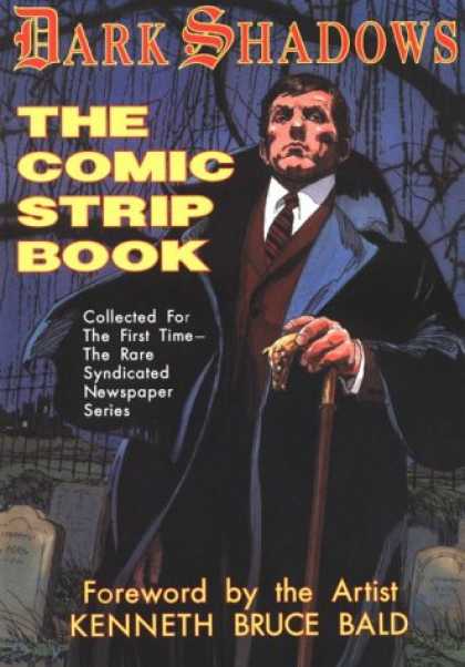 Bestselling Comics (2007) - Dark Shadows: The Comic Strip Book by Kenneth Bruce Bald