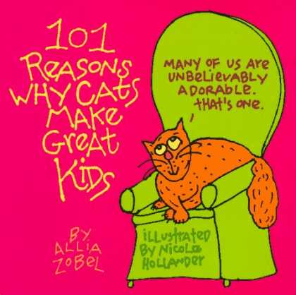 Bestselling Comics (2007) - 101 Reasons Why Cats Make Great Kids by Allia Zobel-Nolan - Adorable - Cats - 101 Reasons - Kids - Allia Zobel