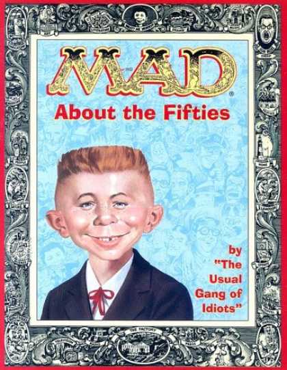 Bestselling Comics (2007) - Mad About the Fifties (Mad) by The Usual Gang of Idiots