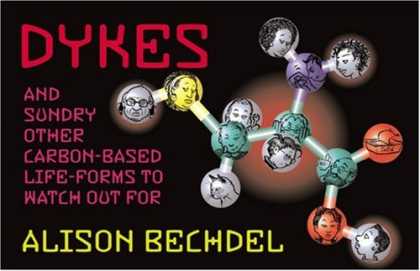 Bestselling Comics (2007) - Dykes and Sundry Other Carbon-Based Life-Forms to Watch Out for by Alison Bechde - Dykes - Alison Bechdel - Carbon-based Life-forms - Faces - Balls