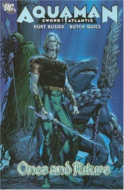 Bestselling Comics (2007) - Aquaman: Sword of Atlantis, Vol. 1: Once and Future by Kurt Busiek