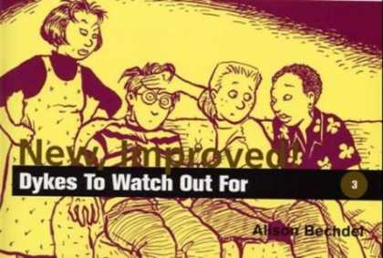 Bestselling Comics (2007) - New Improved!: Dykes to Watch Out for by Alison Bechdel