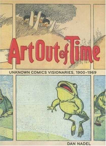 Bestselling Comics (2007) - Art Out of Time: Unknown Comics Visionaries 1900-1969 by Dan Nadel