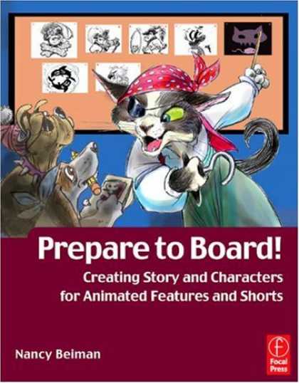 Bestselling Comics (2007) - Prepare to Board! Creating Story and Characters for Animation Features and Short - Prepare To Board - Cat - Pirate - Dog - Storyboard