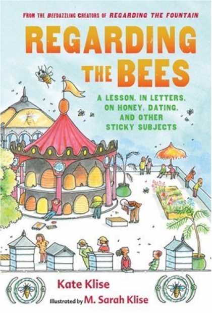 Bestselling Comics (2007) - Regarding the Bees: A Lesson, in Letters, on Honey, Dating, and Other Sticky Sub - Bee - Regarding The Bees - A Lesson - Beedazziing Creators - Regarding The Fountain