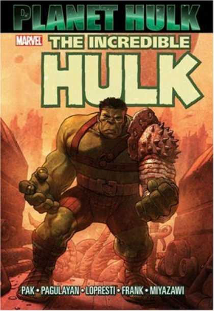 Bestselling Comics (2007) - Incredible Hulk: Planet Hulk by Greg Pak - Planet Hulk - Marvel - Pak - Pagulayan - Lopresti